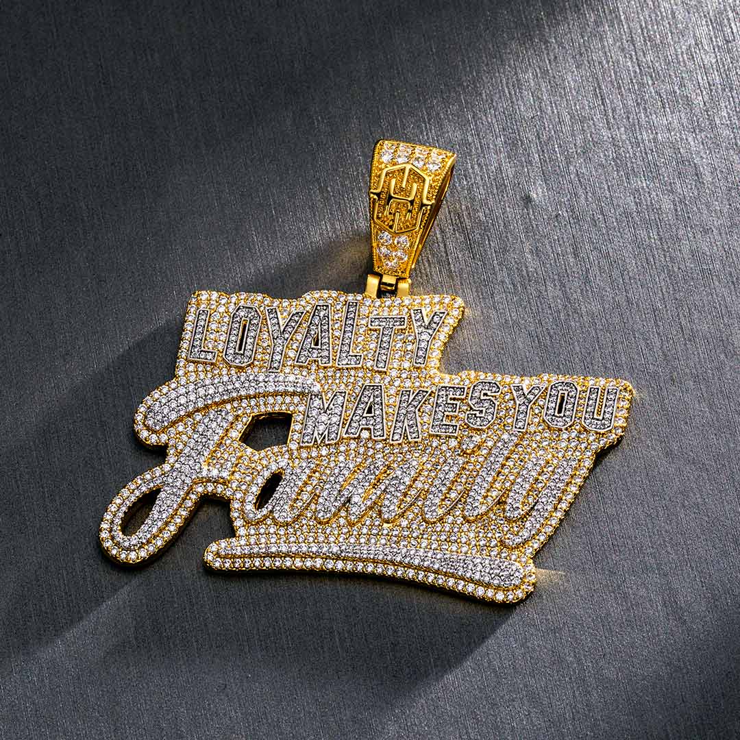  Iced "Loyalty Makes You Family" Pendant