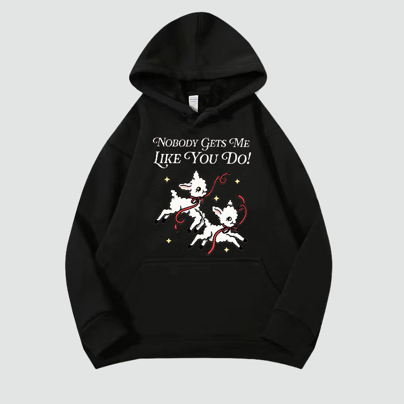 Nobody Gets Me Unisex Hoodie