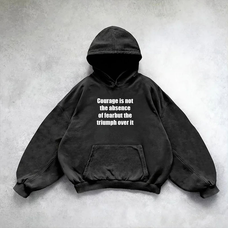 Don't Be Afraid Washed Hoodie