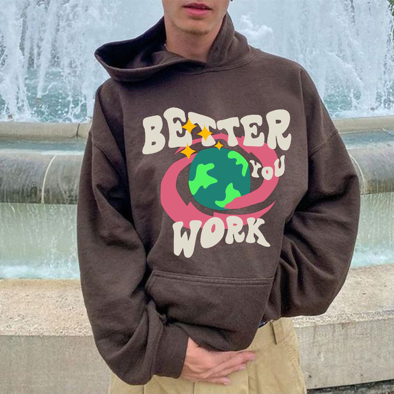 Better You Work Hoodie