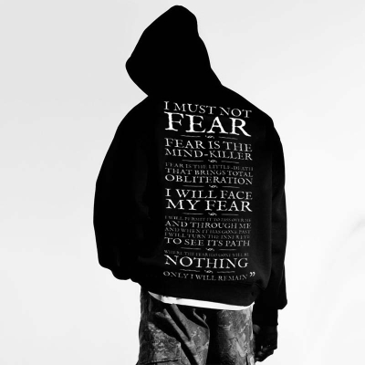 "I Must Not Fear&Fear Is The Mind Killer"Printed Hoodie