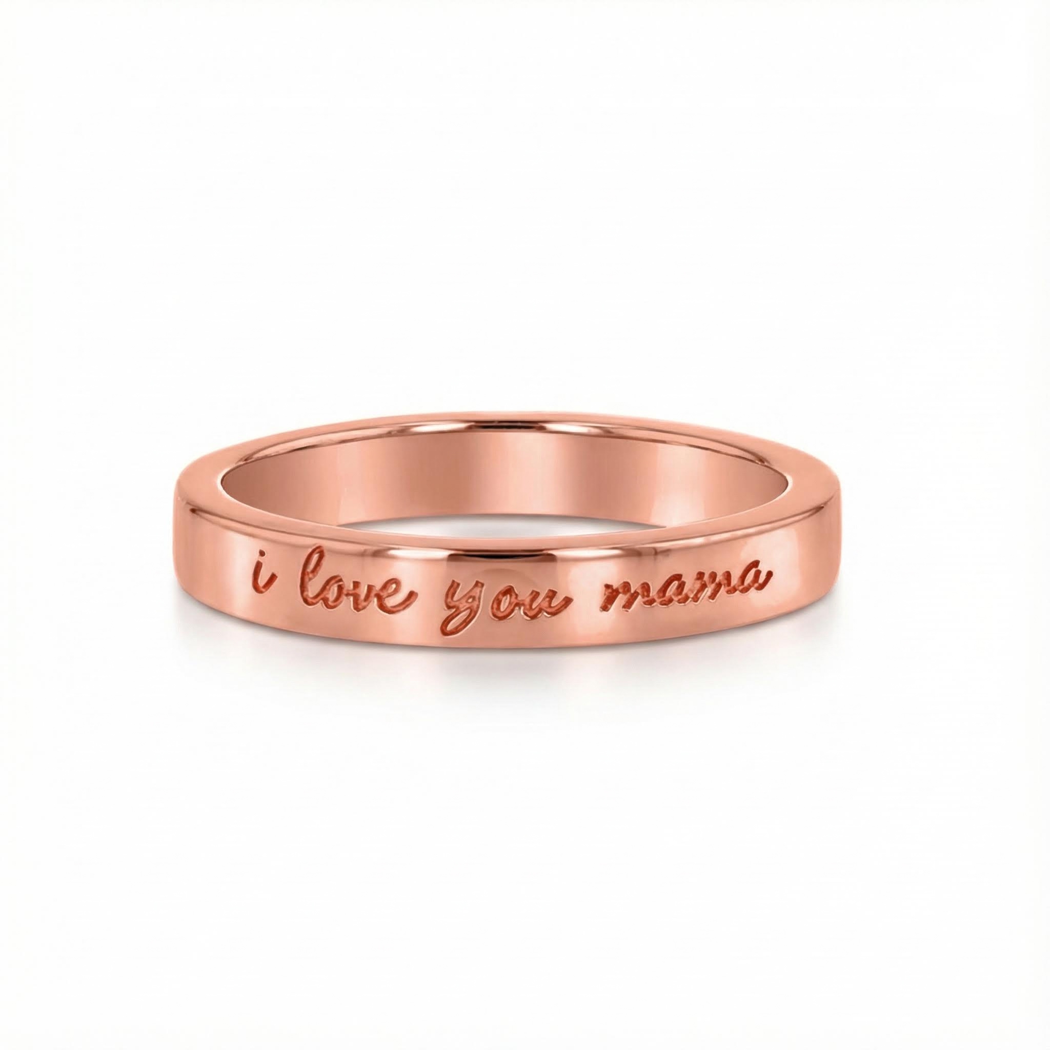 Engraved "I Love You Mama" Ring Engraved "I Love You Mama" Ring