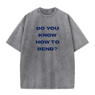Do You Know How To Bend Washed Cotton Printed T-shirt
