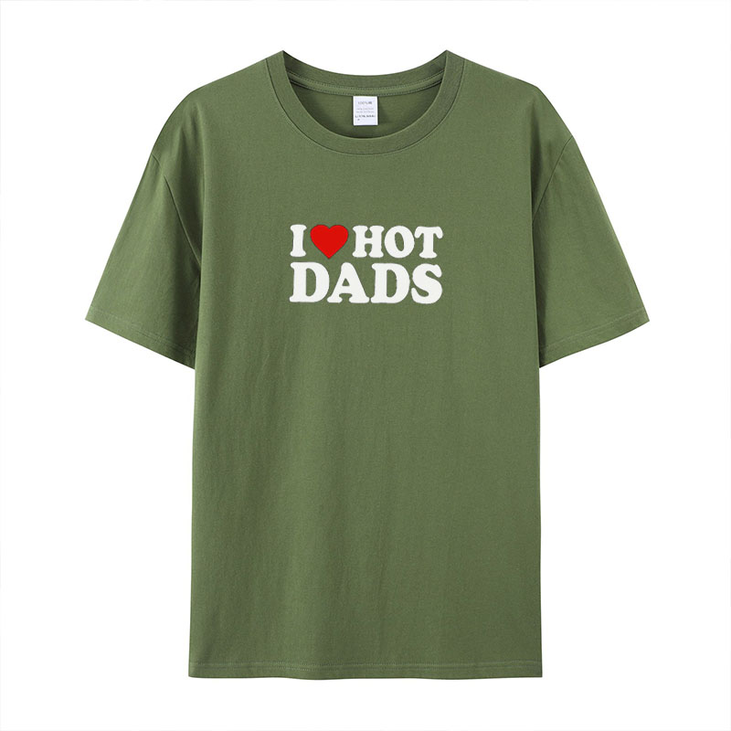 I Love Hot Dads Graphic Cotton T-Shirt