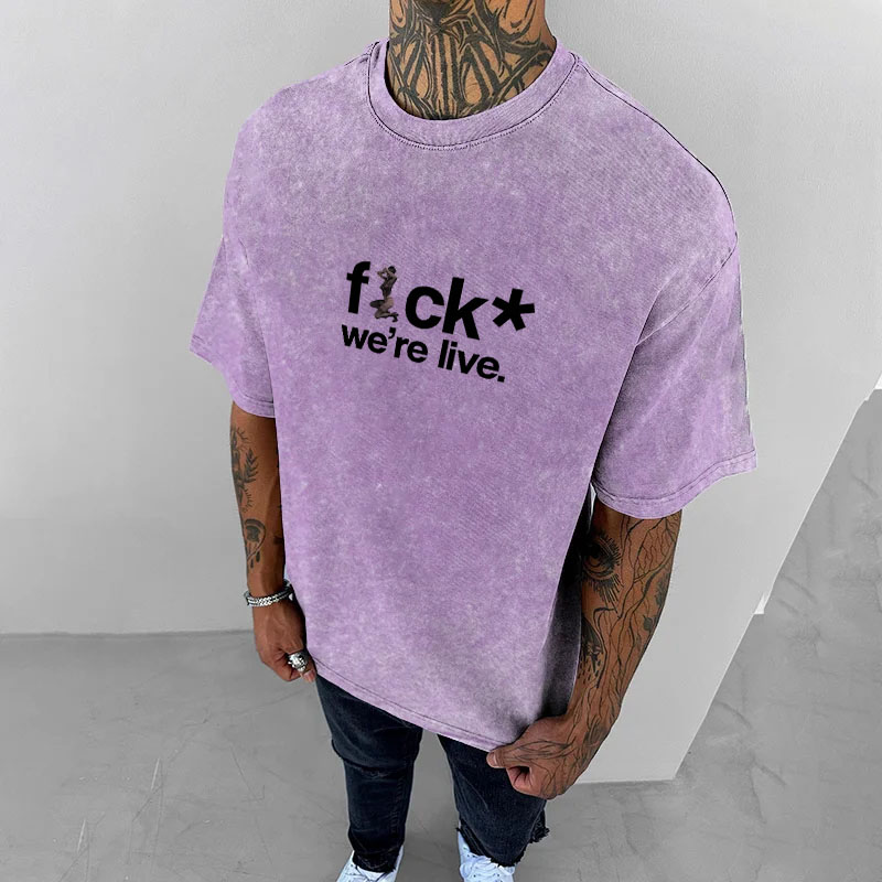 F*uck We're Live Printed Washed Cotton T-Shirt