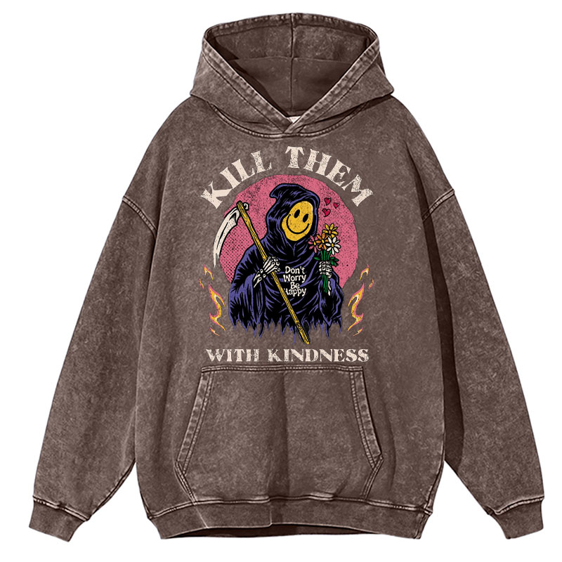 Vintage Kill Them With Kindness Washed Hoodie