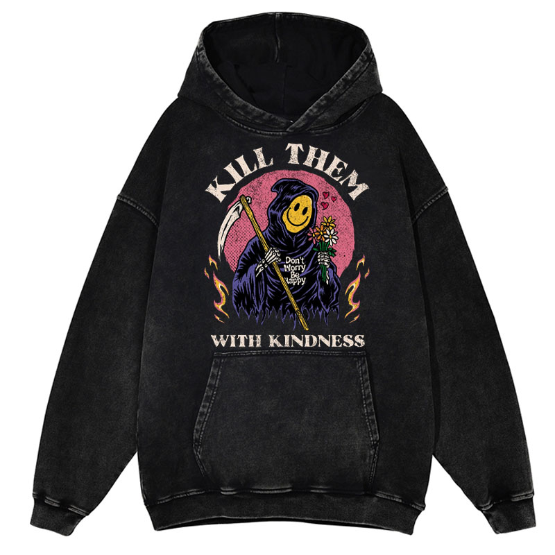 Vintage Kill Them With Kindness Washed Hoodie