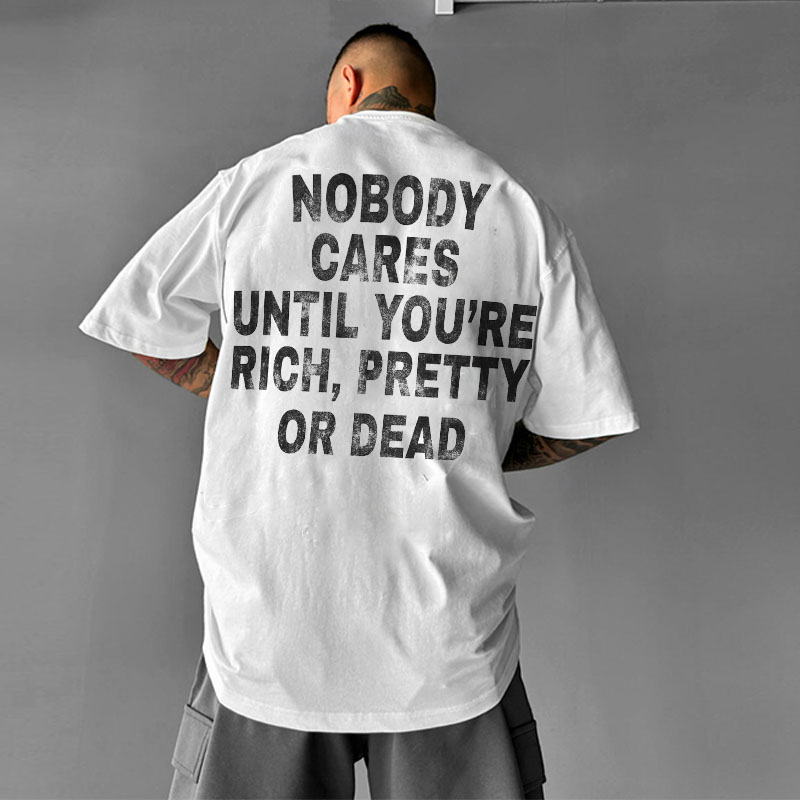 Hip Hop Nobody Cares Graphic Cotton T-Shirt