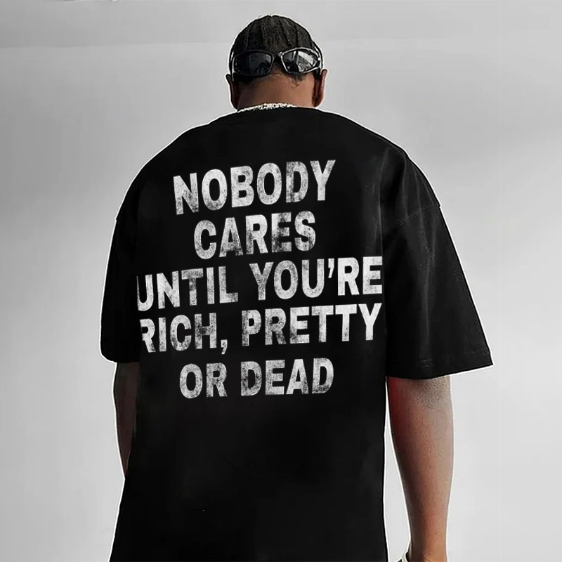 Hip Hop Nobody Cares Graphic Cotton T-Shirt