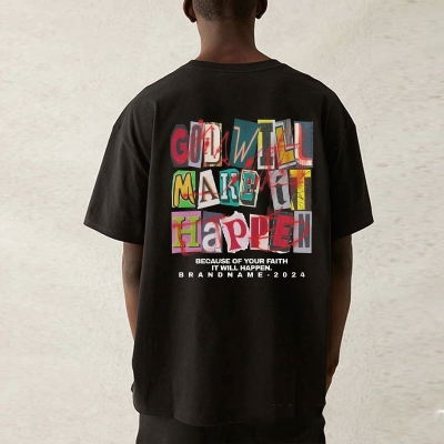 Hip Hop God Will Make It Happen Graphic Cotton T-Shirt