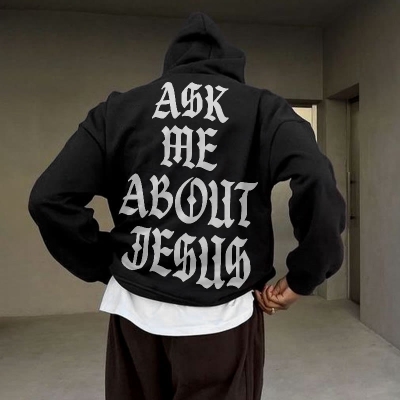 Ask Me About Jesus Print Hoodie