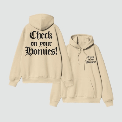 Check On Your Homies Print Hoodie