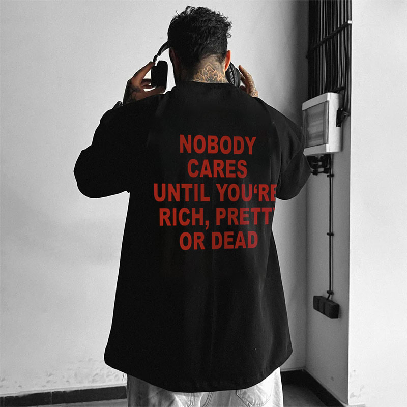 “Nobody Cares”Cotton T-Shirt