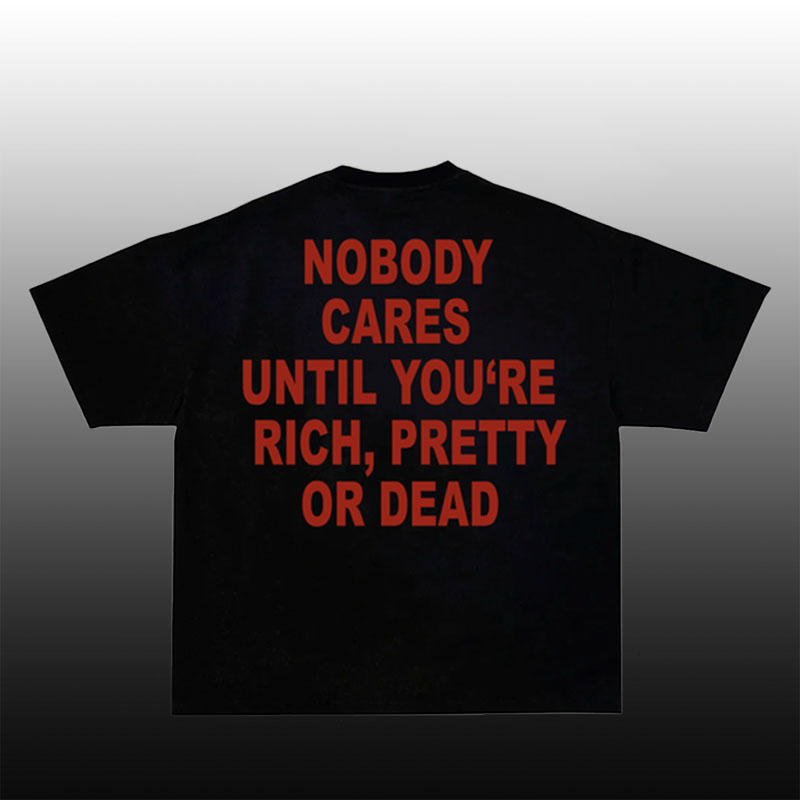 “Nobody Cares”Cotton T-Shirt