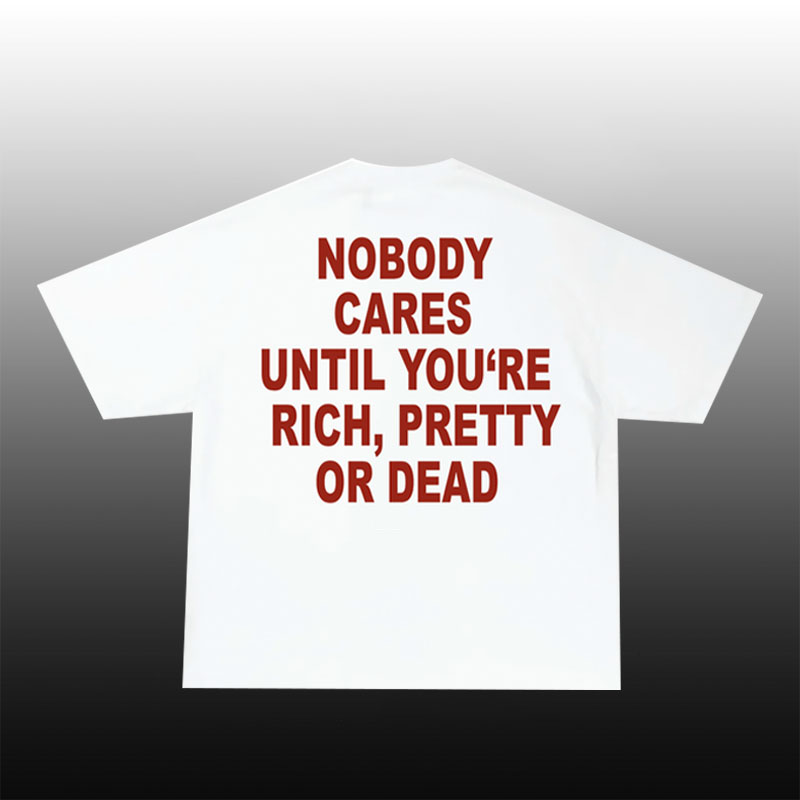 “Nobody Cares”Cotton T-Shirt