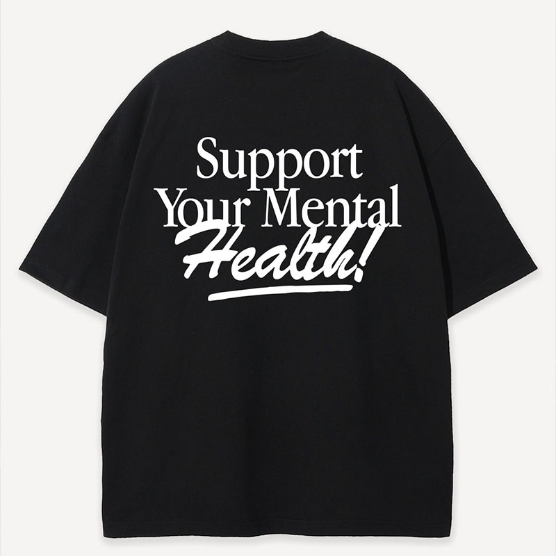 “Support Your Mental Health”Cotton T-Shirt