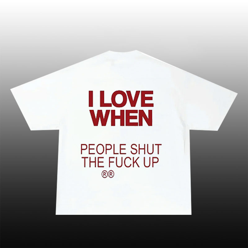 “I Love When”Cotton T-Shirt